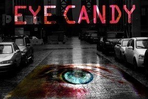 Eye Candy. Il lato oscuro del Web