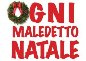 Ogni maledetto Natale, arriva l’anti-cinepanettone