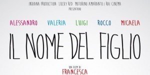 Il nome del figlio: character poster e clip esclusiva