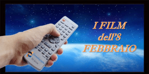 Tutti i film in tv dell’8 Febbraio