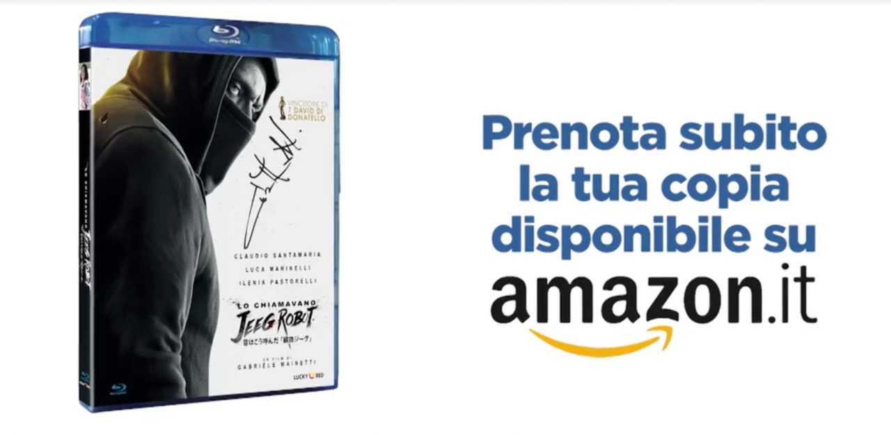 Lo Chiamavano Jeeg Robot: Gabriele Mainetti presenta l’esclusiva edizione Blu-Ray Amazon