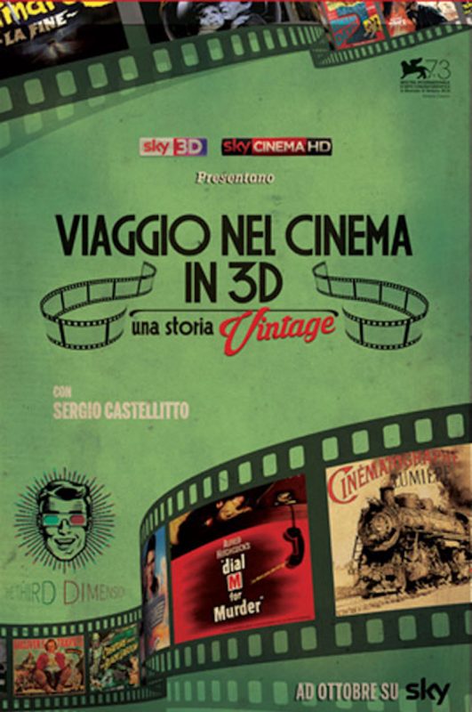 Durante la 73° Mostra d’Arte Cinematografica Internazionale della Biennale di Venezia verrà presentato in anteprima mondiale nella sezione di Venezia Classici, il documentario di Sky 3D e Sky Cinema Viaggio nel Cinema in 3D – Una Storia Vintage.