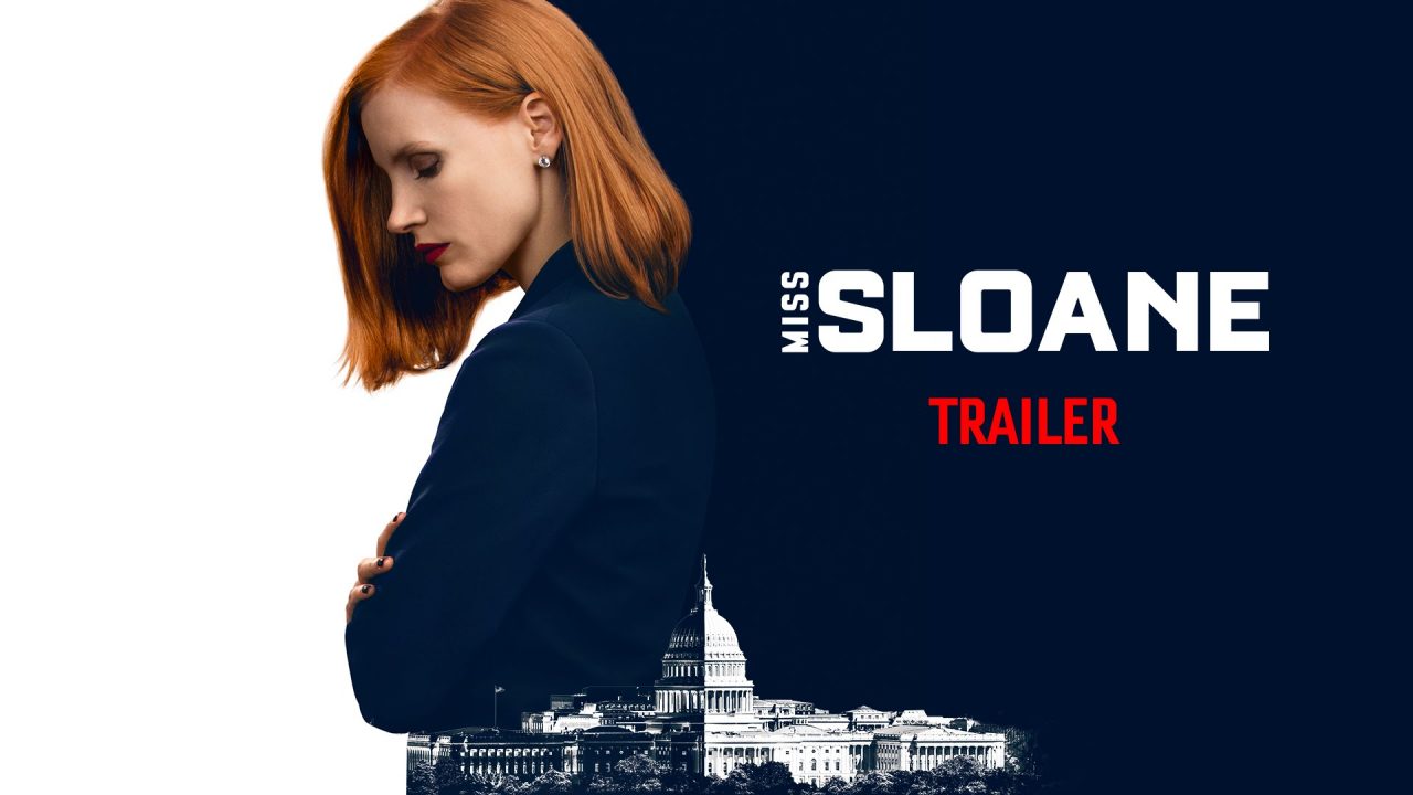 Miss Sloane: Jessica Chastain nel primo trailer del film