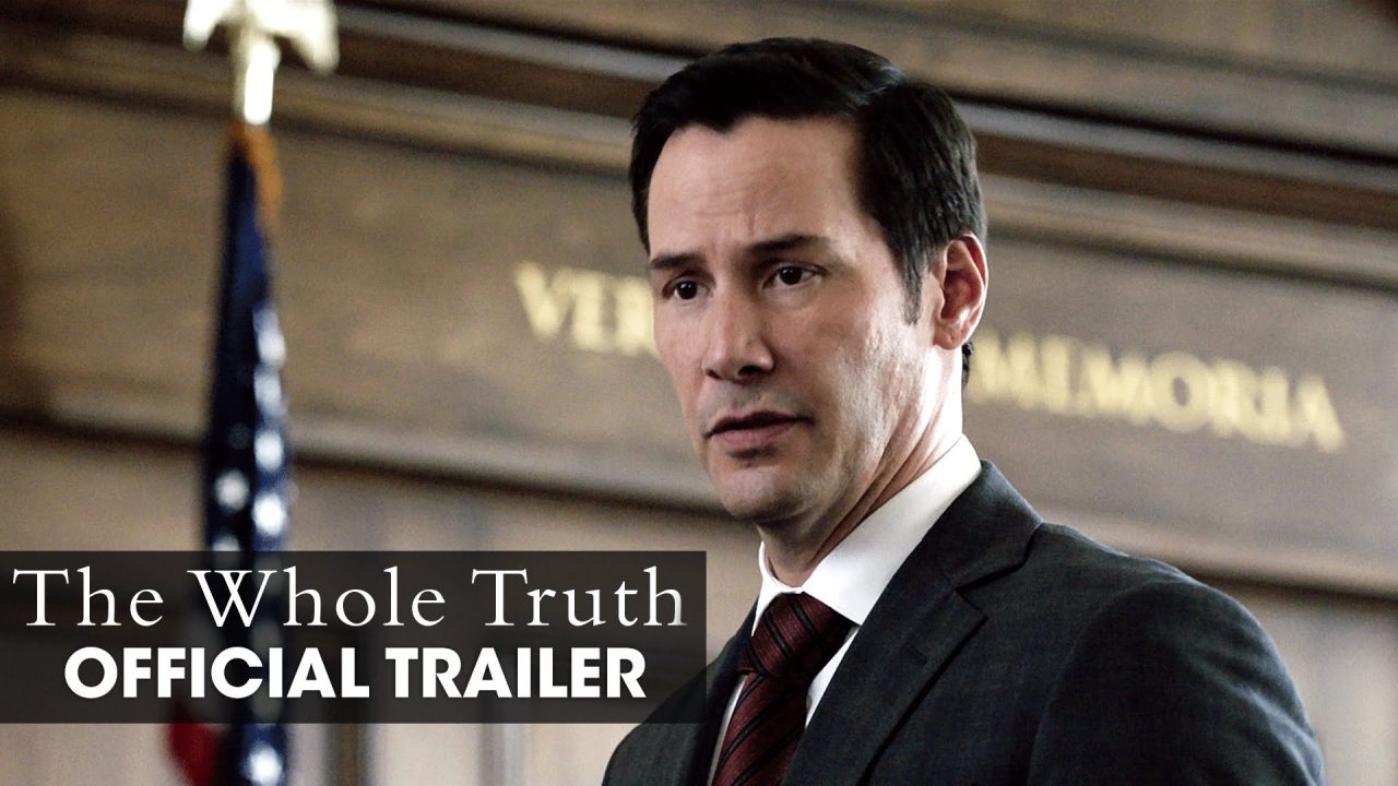 The Whole Truth: Keanu Reeves nel primo trailer e poster ufficiale