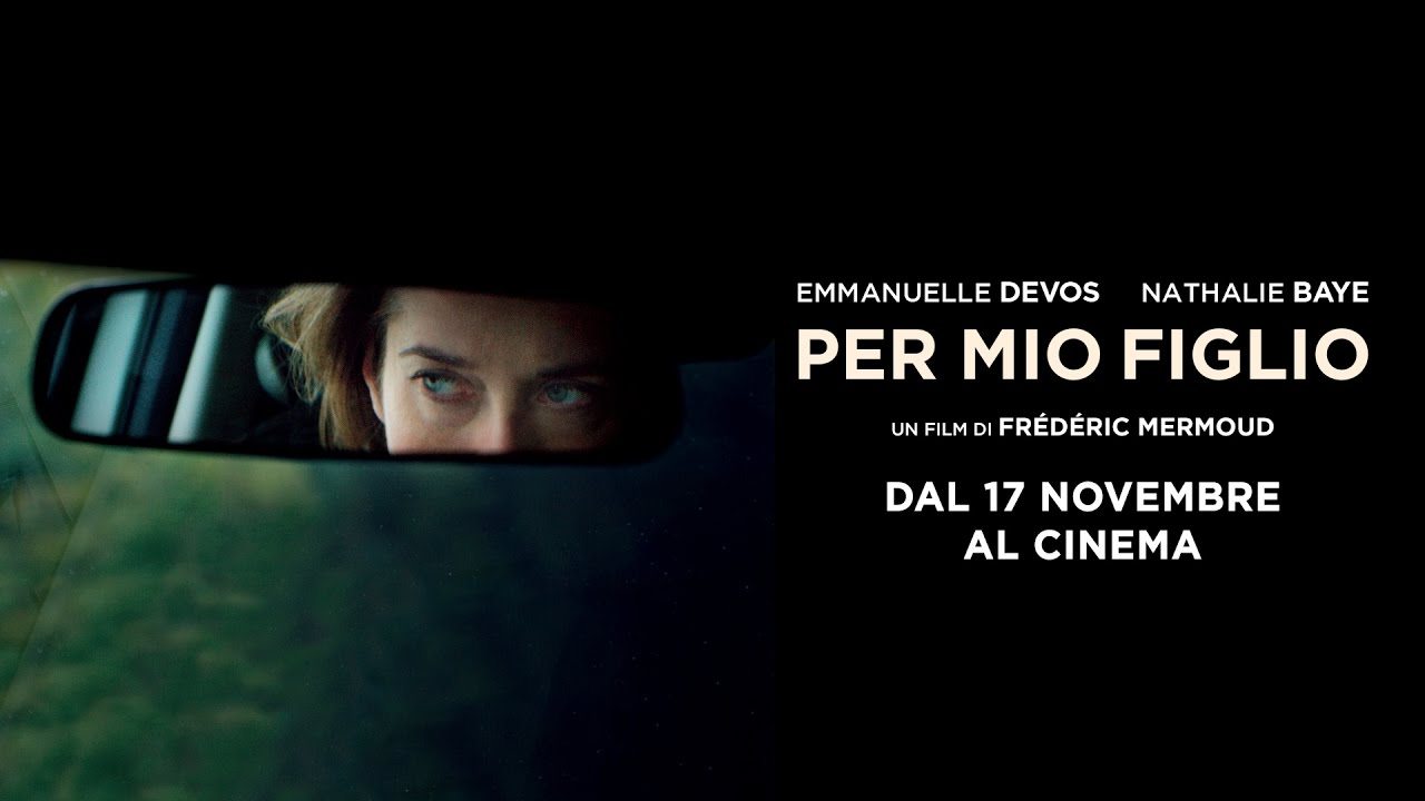 Per mio figlio: il trailer ufficiale del film di Frédéric Mermoud