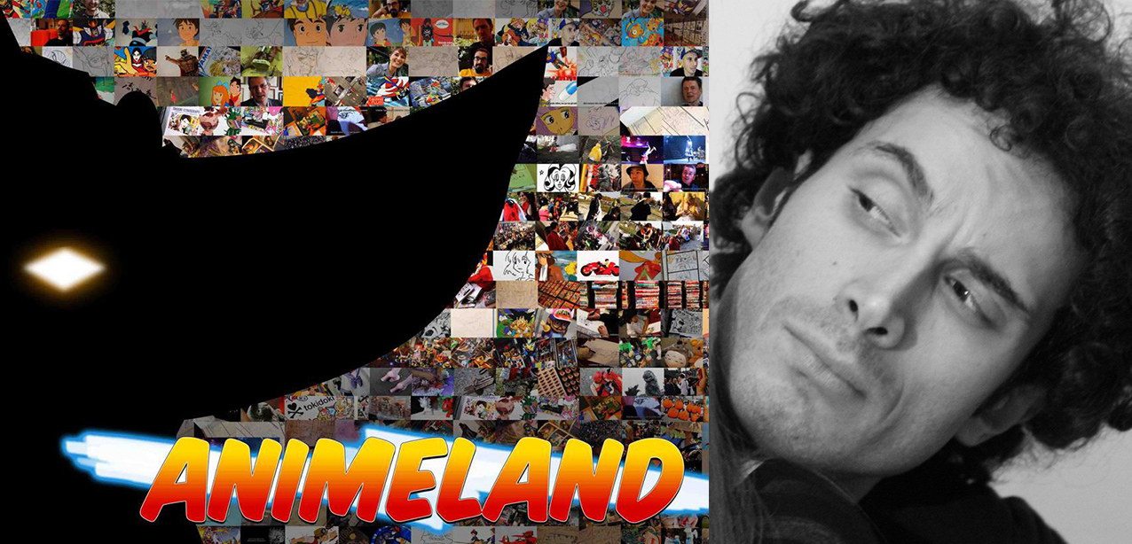 Francesco Chiatante: il regista di Animeland si racconta tra manga, anime e cosplay