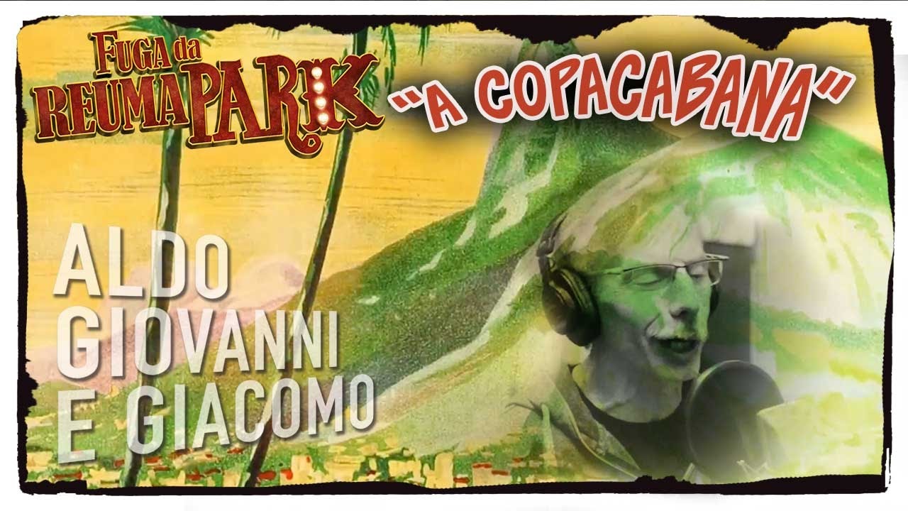 Fuga da Reuma Park: Aldo Giovanni e Giacomo cantano A Copacabana [video]