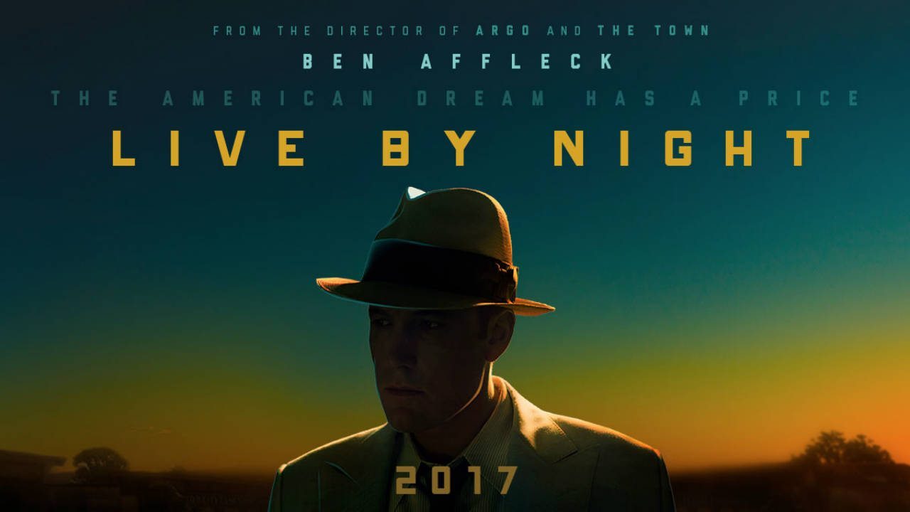 Live By Night: rivelato il nuovo poster del gangster movie di Ben Affleck