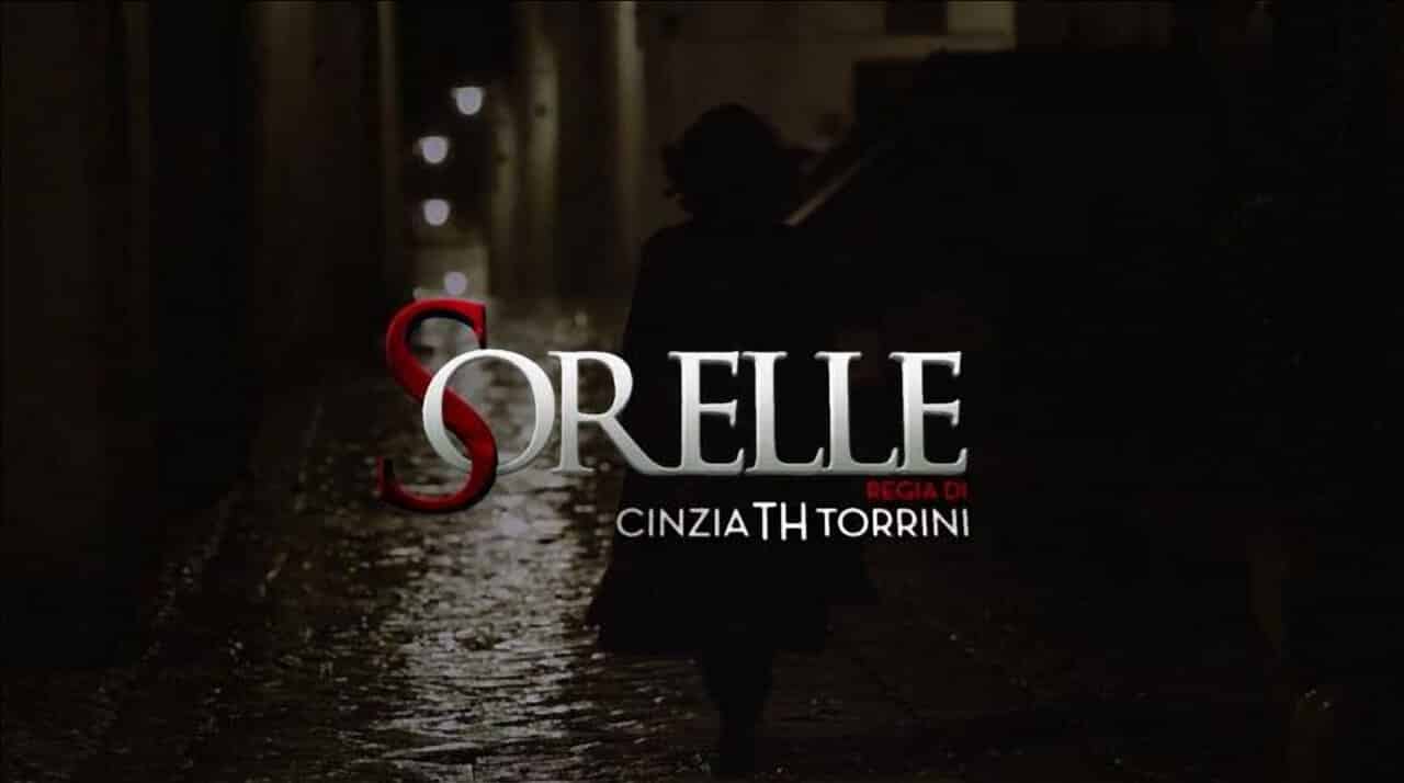 Sorelle: incontro con il cast della nuova fiction in onda da giovedì 9 marzo su Rai1