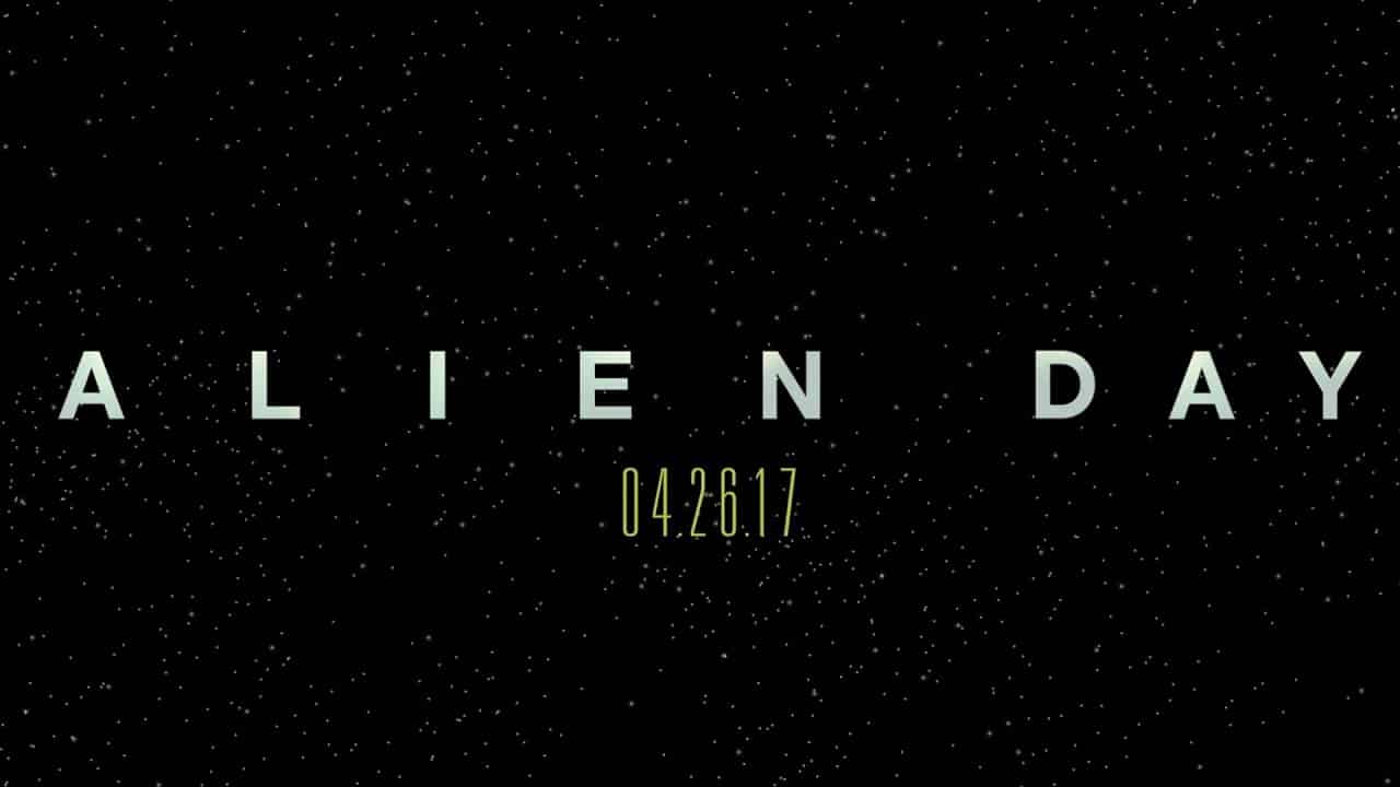 Alien Day: 20th Century Fox annuncia il ritorno per il prossimo 26 aprile 2017