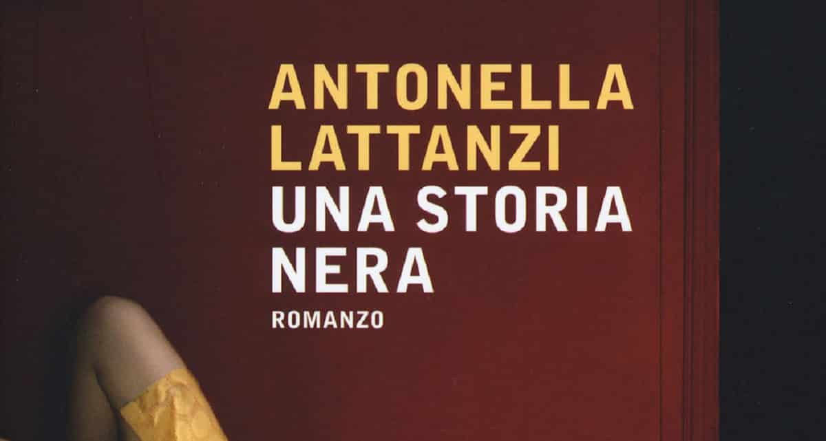 Una storia nera: il romanzo di Antonella Lattanzi diventa un film