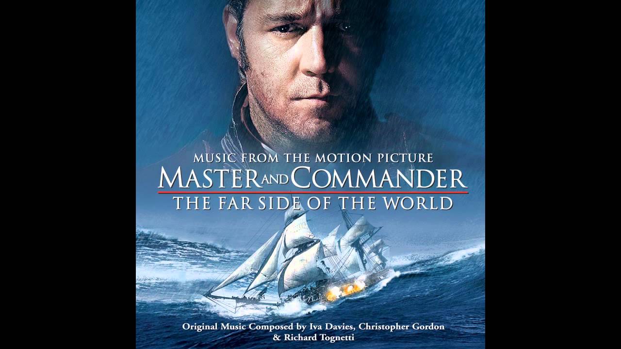 Master & Commander – Sfida ai confini del mare: la colonna sonora del film di Peter Weir