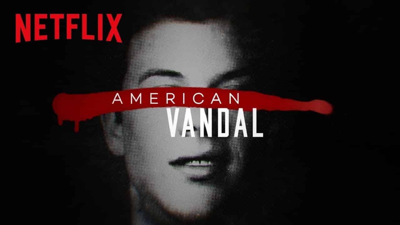 American Vandal: recensione della serie TV Netflix