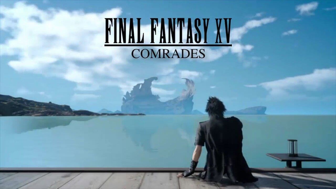 Final Fantasy XV – da oggi disponibile l’espansione online Comrades