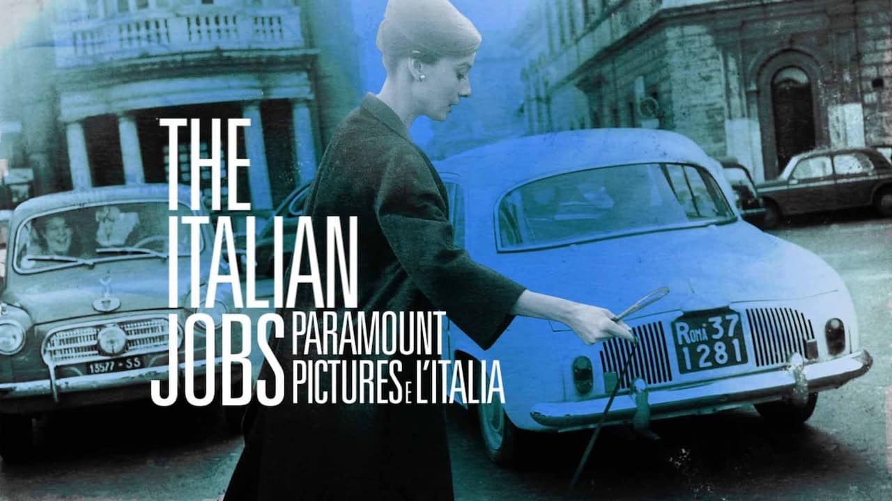 The Italian Jobs: Paramount Pictures e l’Italia – recensione