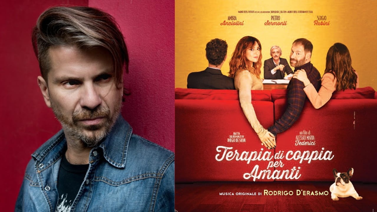 Terapia di coppia per amanti: Rodrigo D’Erasmo firma la colonna sonora