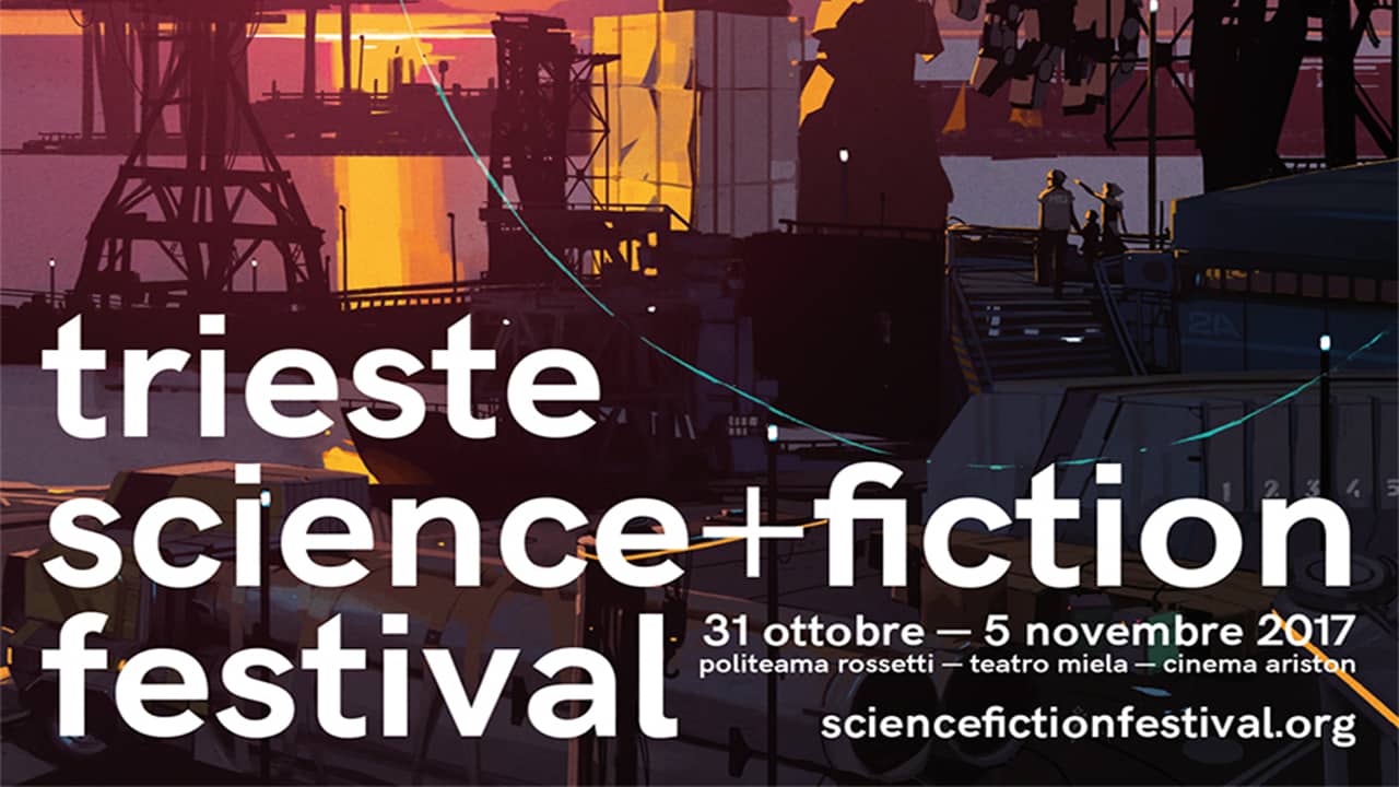 Trieste Science+Fiction: il programma della rassegna televisiva di Rai 4