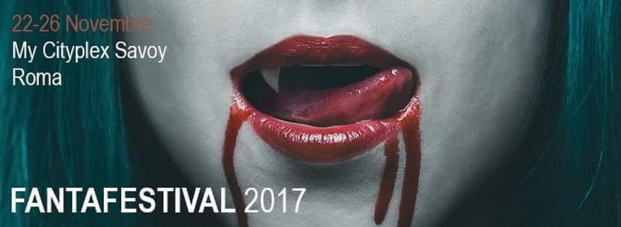 Fantafestival 2017: la XXXVII edizione a Roma dal 22 al 26 Novembre 2017