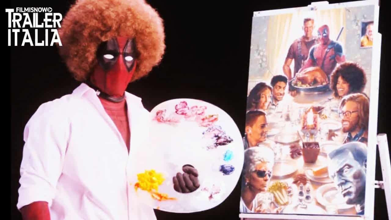 Deadpool 2: Ryan Reynolds in versione Bob Ross nel trailer italiano