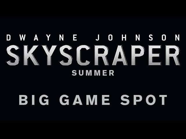 Skyscraper: Dwayne Johnson è immortale nello spot TV del Super Bowl