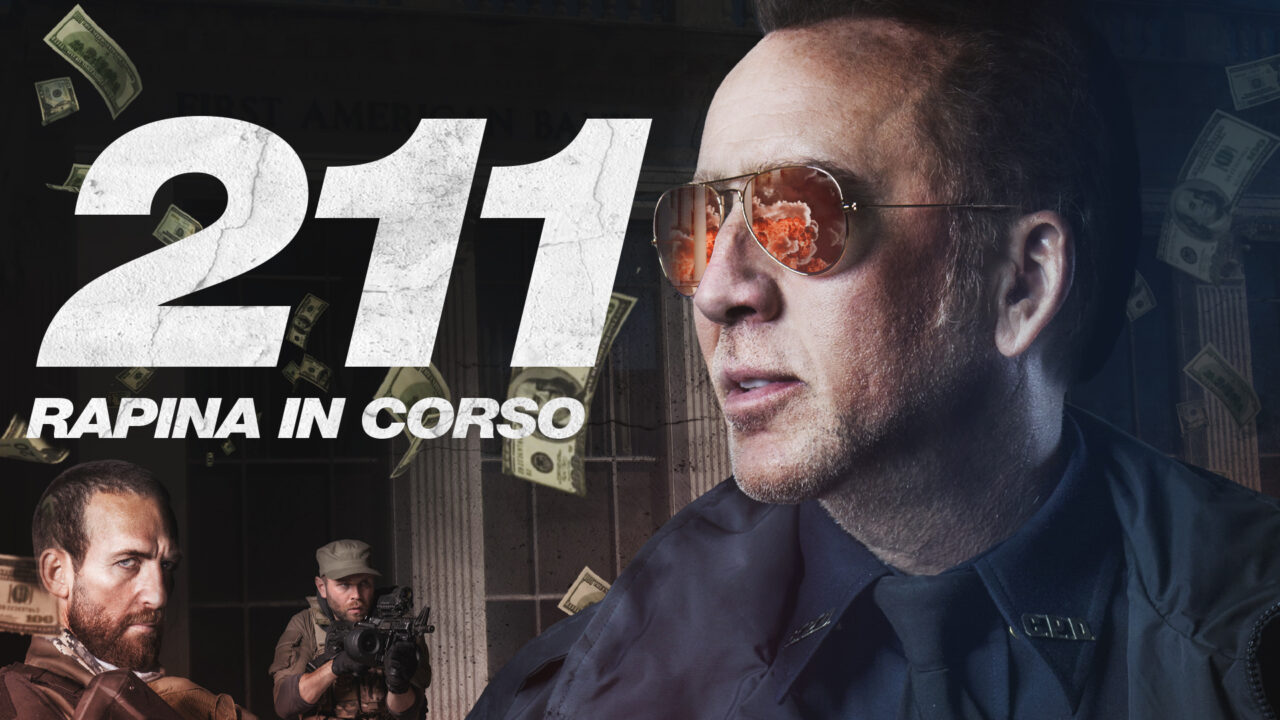 211 – Rapina in corso: trama, trailer e cast del film con Nicolas Cage