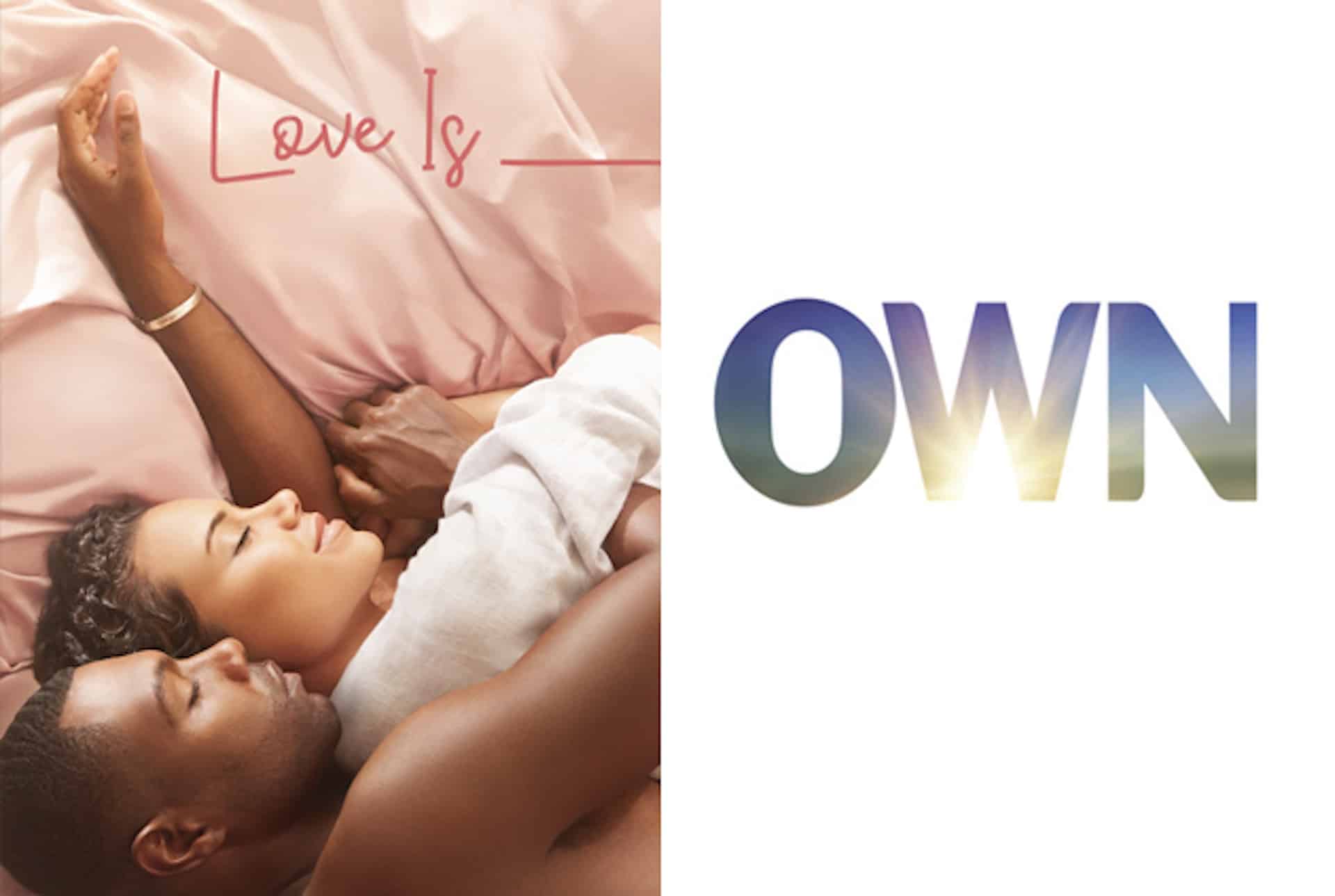 Love Is ___: Oprah Winfrey Network ordina la seconda stagione della serie