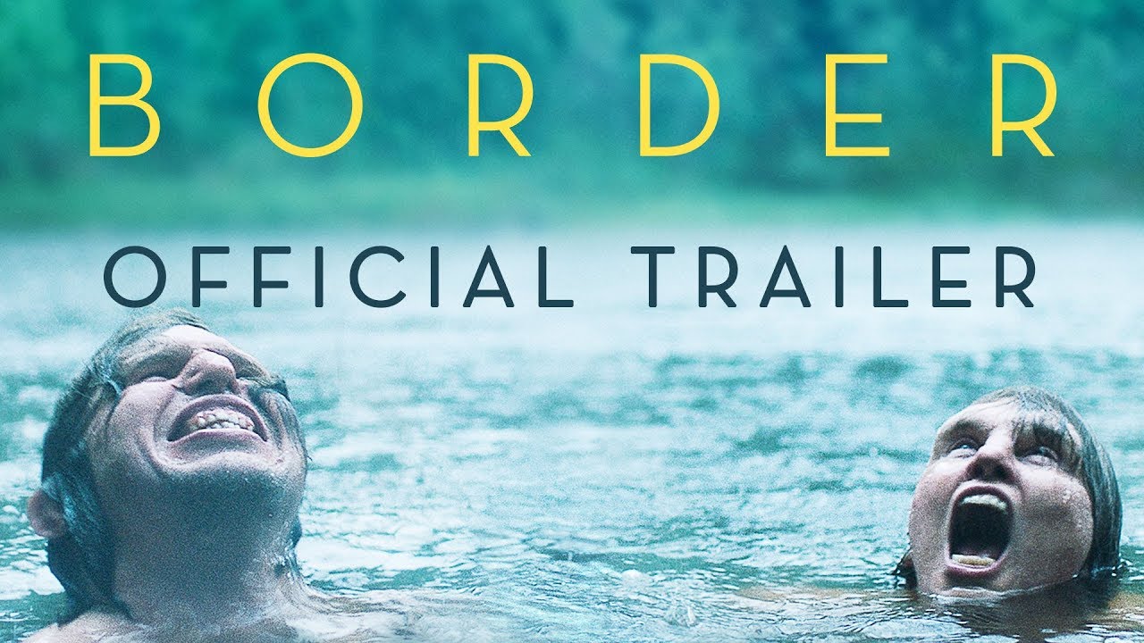Border: rivelato il trailer del Premio Un Certain Regard di Cannes 2018