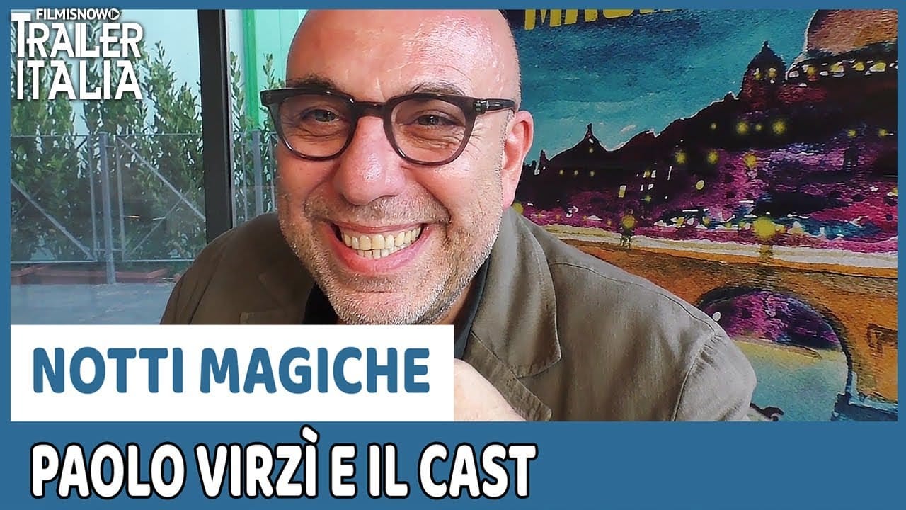 Paolo Virzì parla delle sue Notti Magiche insieme al cast [VIDEO]