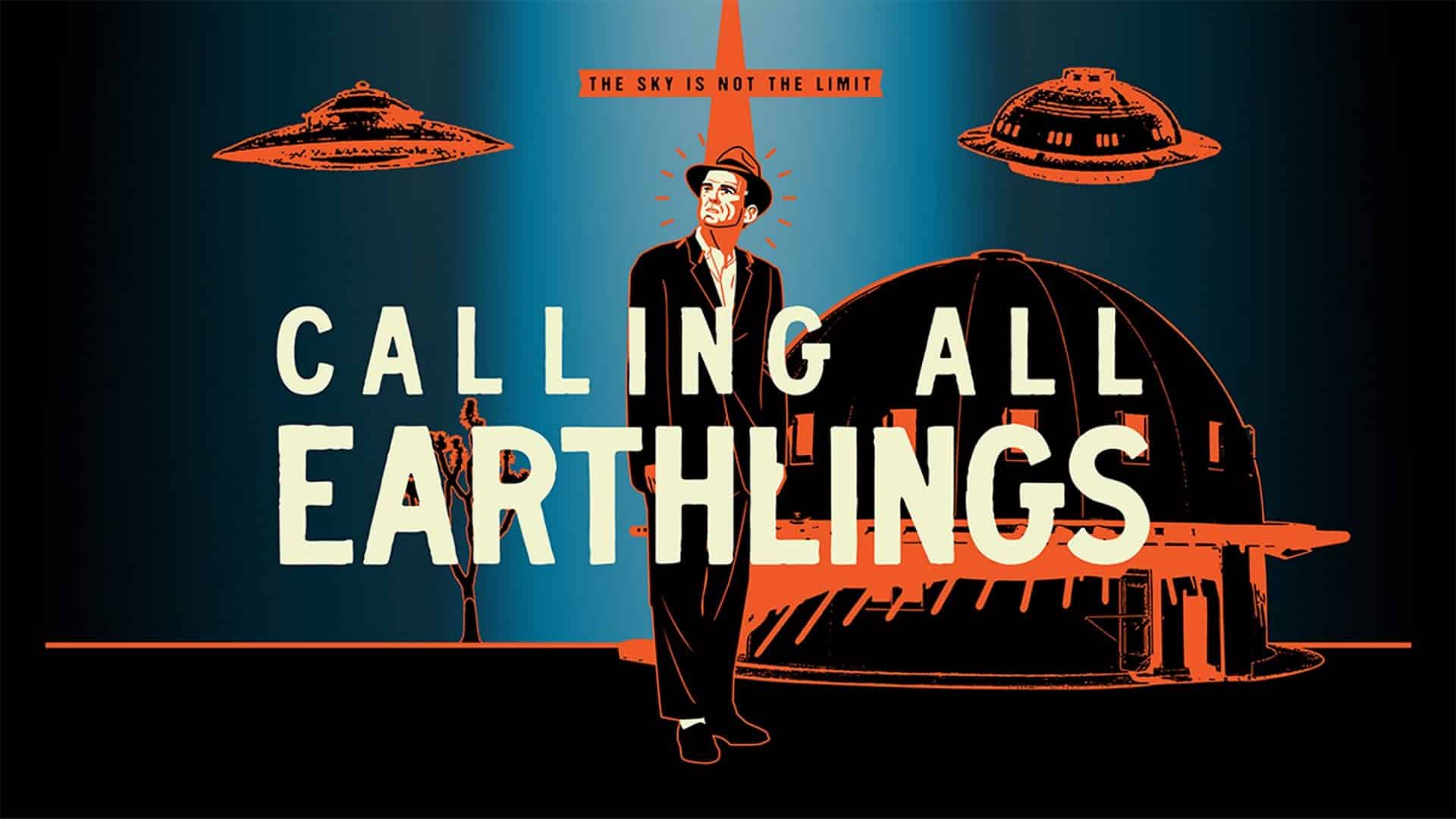 Calling All Earthlings: recensione del film di Jonathan Berman