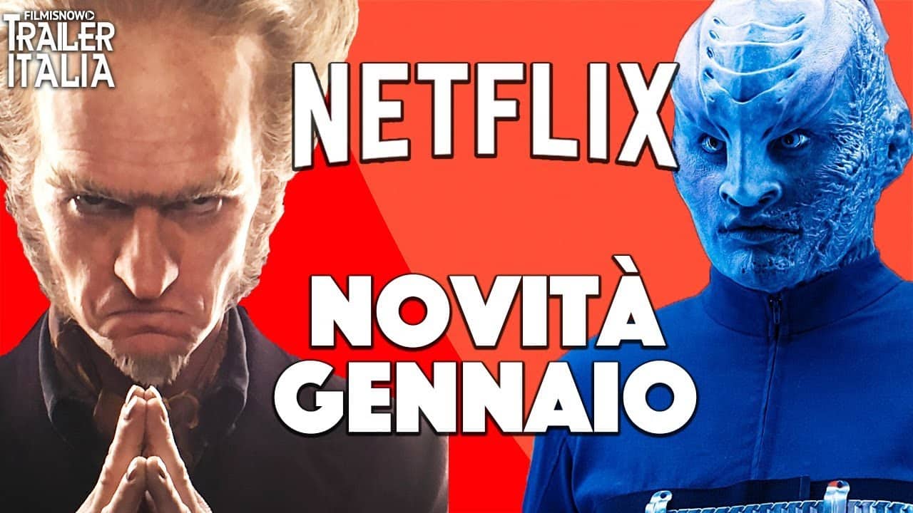 Netflix: film e serie tv – le novità in catalogo a Gennaio 2019