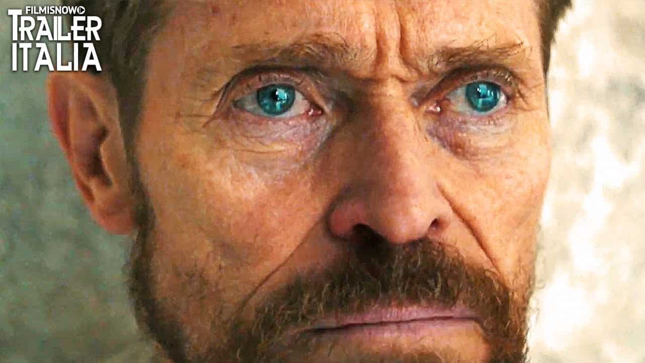 Van Gogh – Sulla soglia dell’eternità: trailer del film con Willem Dafoe