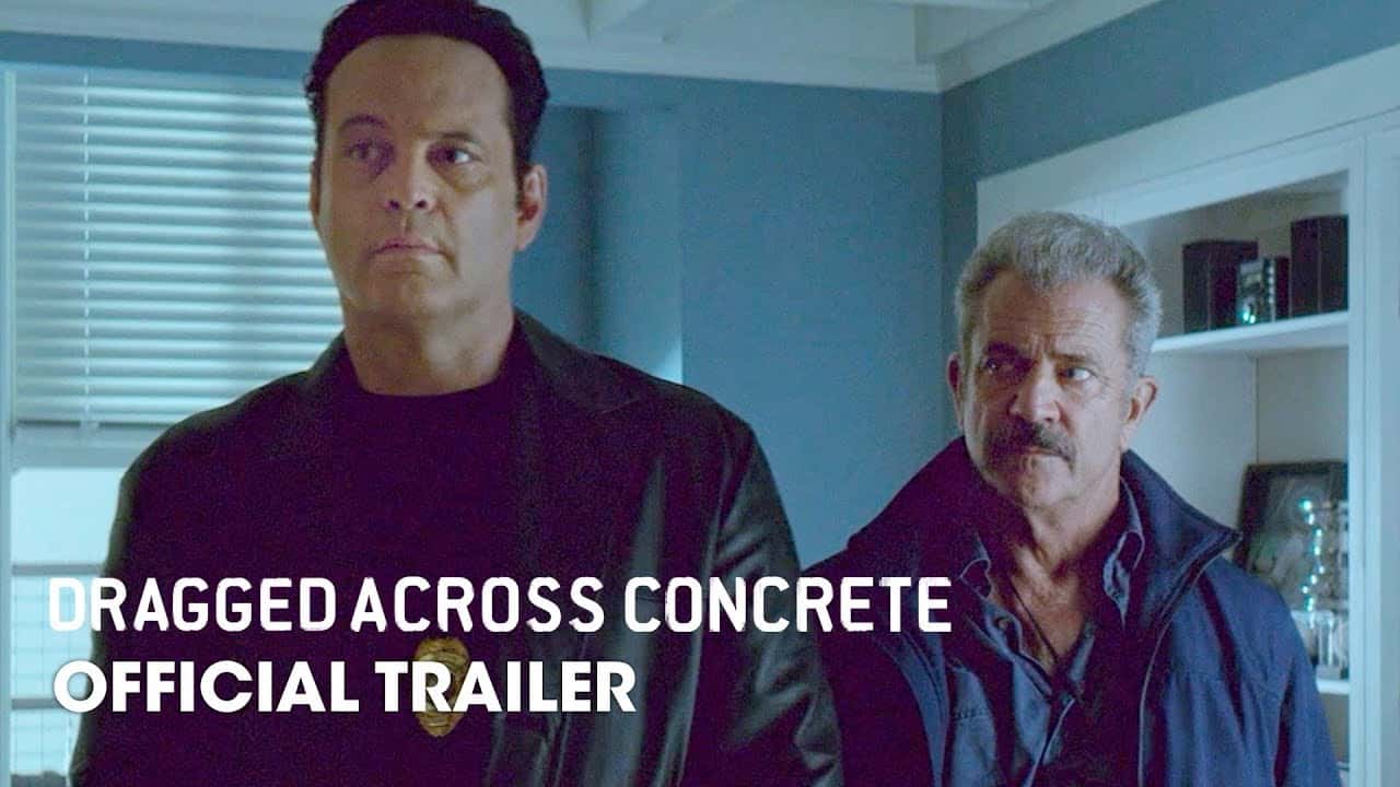 Dragged Across Concrete: trailer del film con Vince Vaughn e Mel Gibson