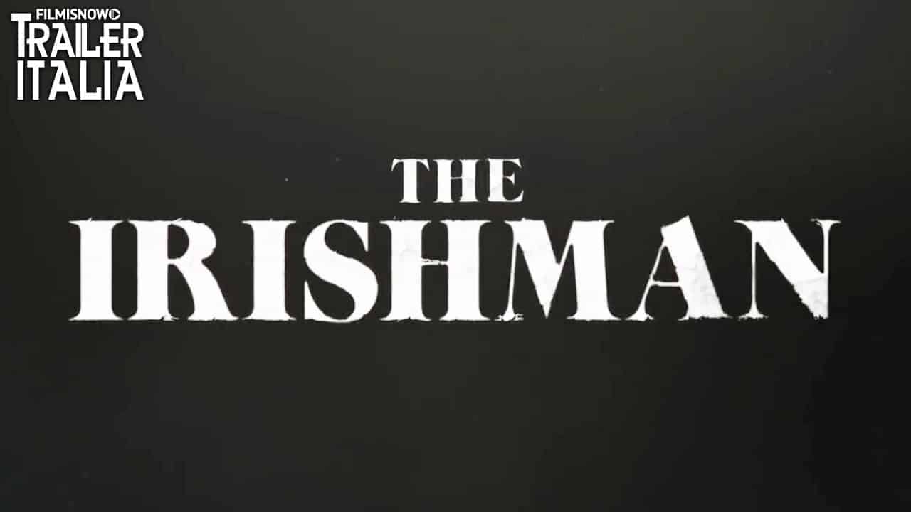 The Irishman: ecco il primo teaser trailer del film di Scorsese