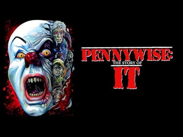 Pennywise: The Story of IT – ecco il trailer esteso del documentario