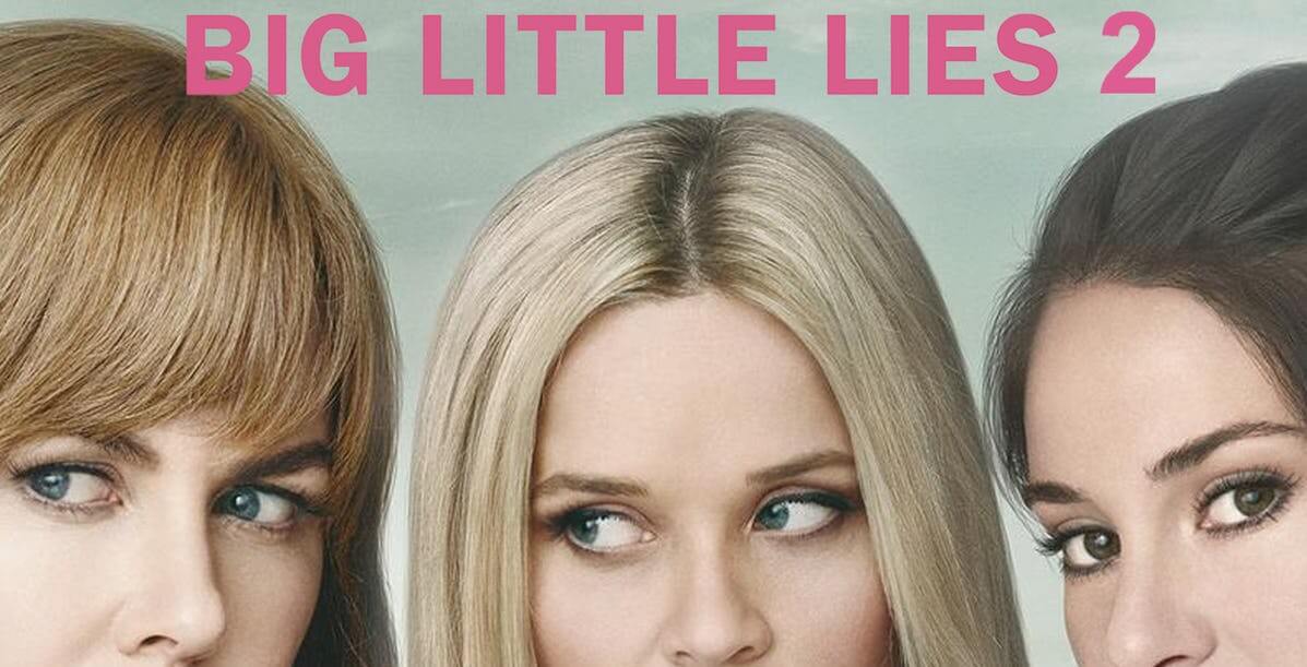 Big Little Lies – Stagione 2: cosa aspettarsi della serie tv?
