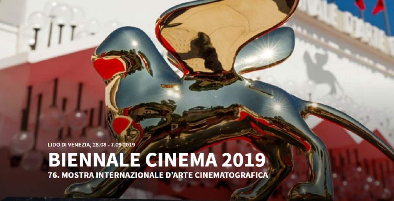 Venezia 76: ecco il programma completo dell’edizione 2019