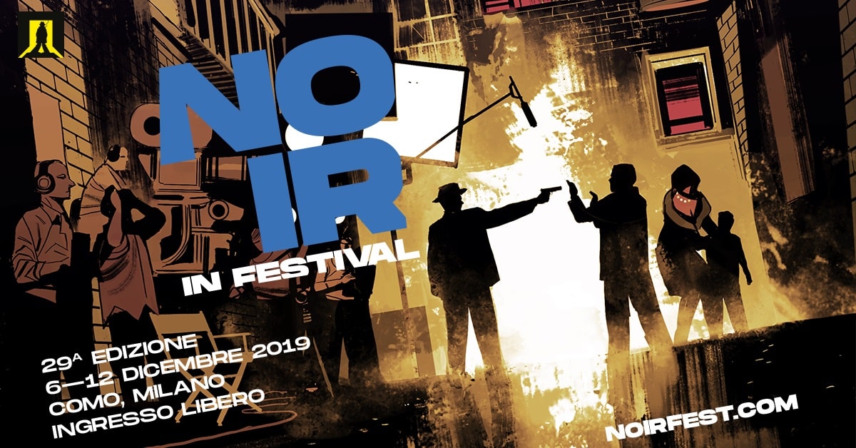 Noir in Festival 2019: il programma completo della 29° edizione