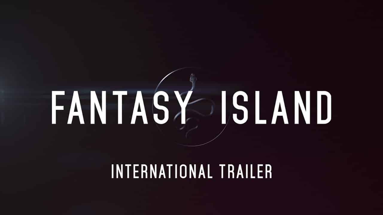 Fantasy Island: il trailer internazionale