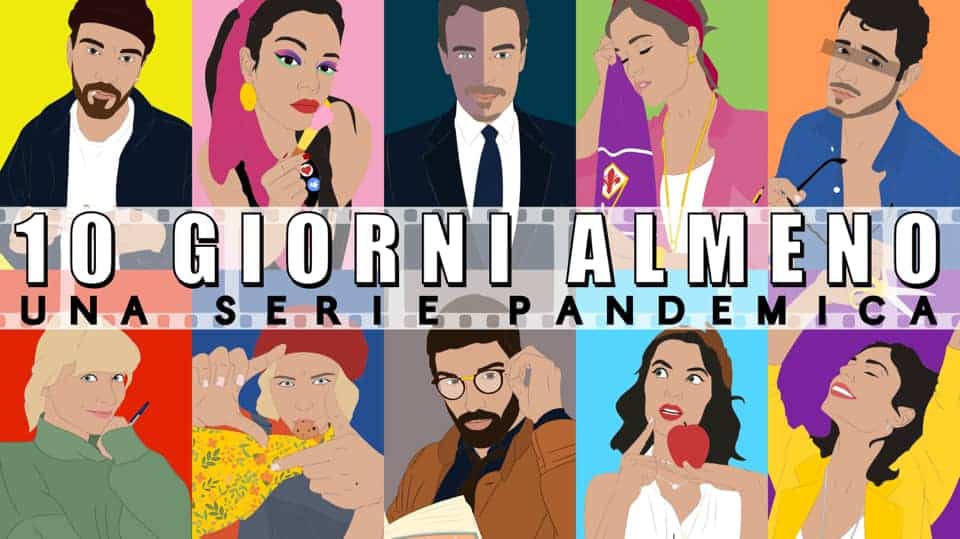 Dieci giorni almeno: recensione della web serie pandemica di Emanuel Caserio