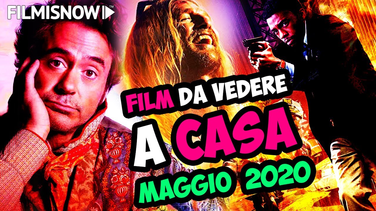 Film da vedere a casa a maggio 2020, le migliori uscite