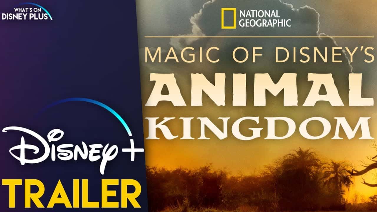 Magic of Disney’s Animal Kingdom: ecco il trailer della serie Disney +