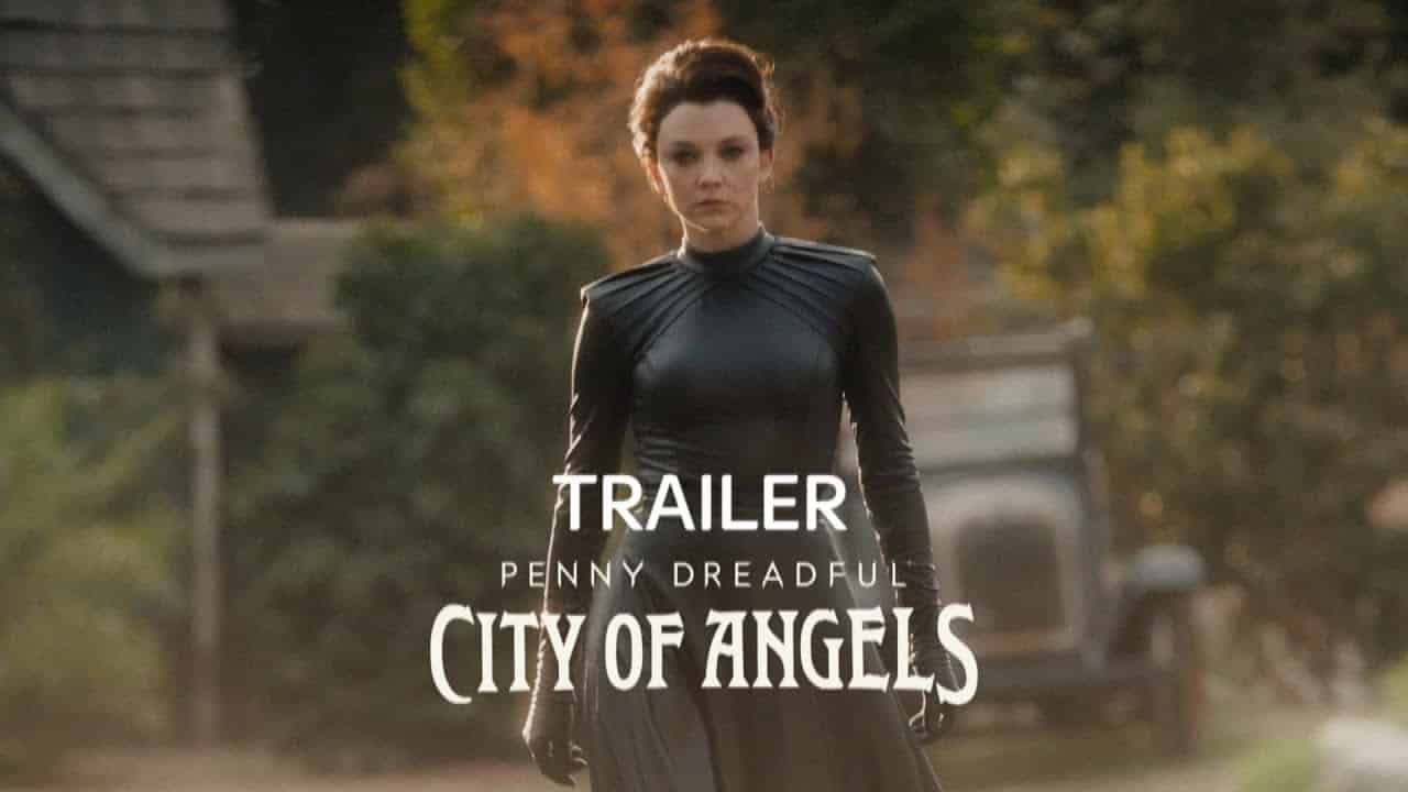 Penny Dreadful: City of Angels – Trailer italiano della serie in arrivo su Sky