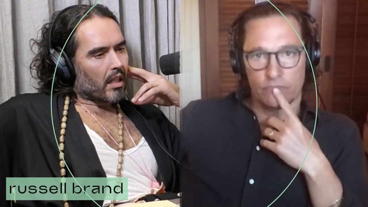 Matthew McConaughey e Russell Brand contro l’ipocrisia di Hollywood