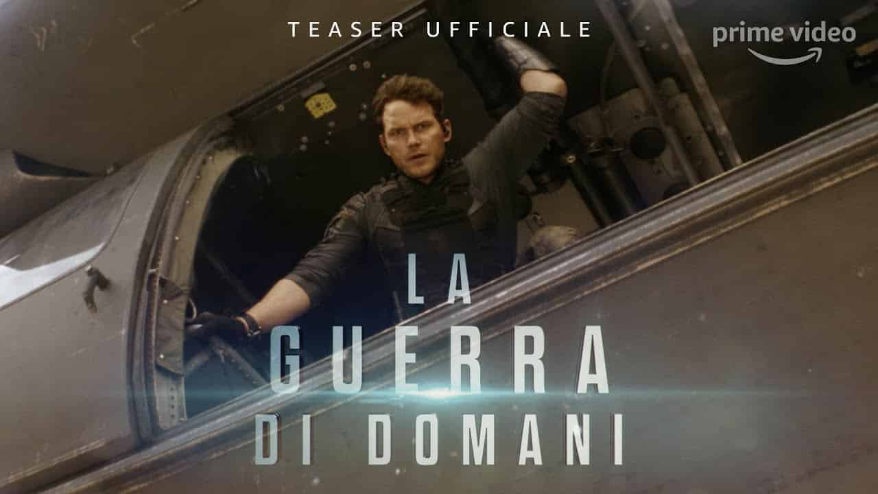 La guerra di domani: ecco il teaser trailer del film con Chris Pratt!