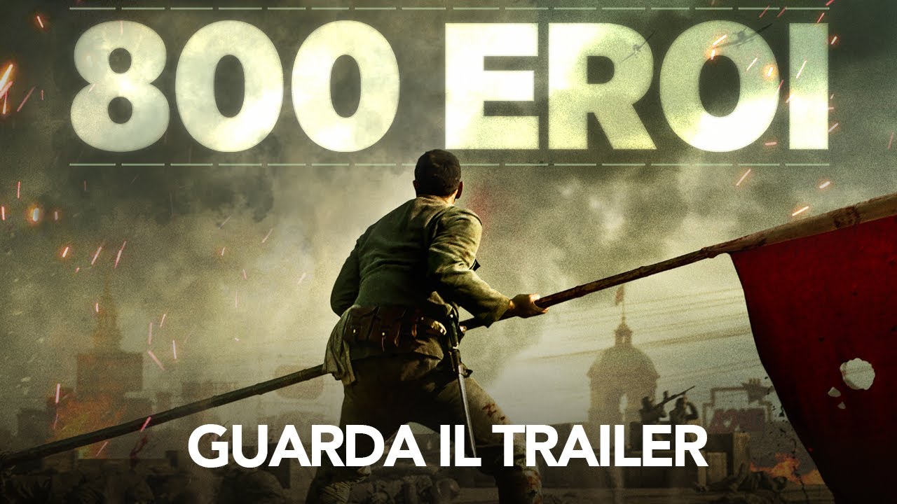 800 Eroi – trailer e data d’uscita del kolossal cinese di Guan Hu