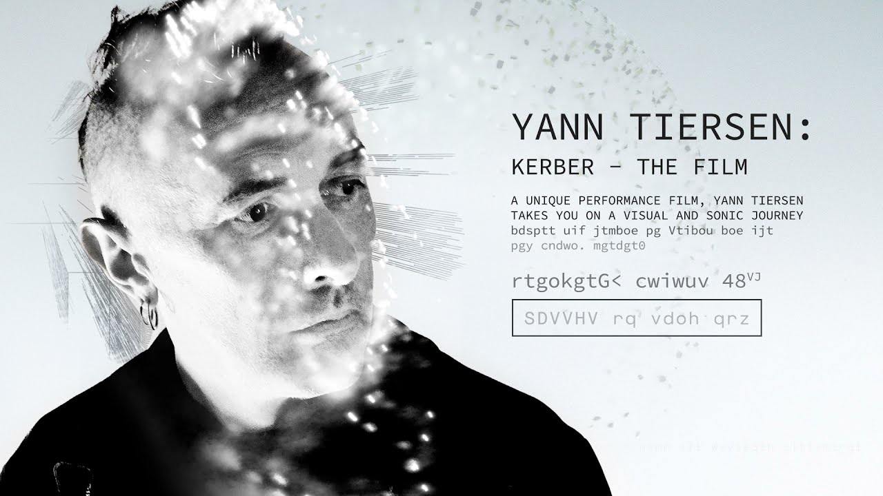 Yann Tiersen: Kerber – The Film è il primo film dedicato interamente al compositore francese