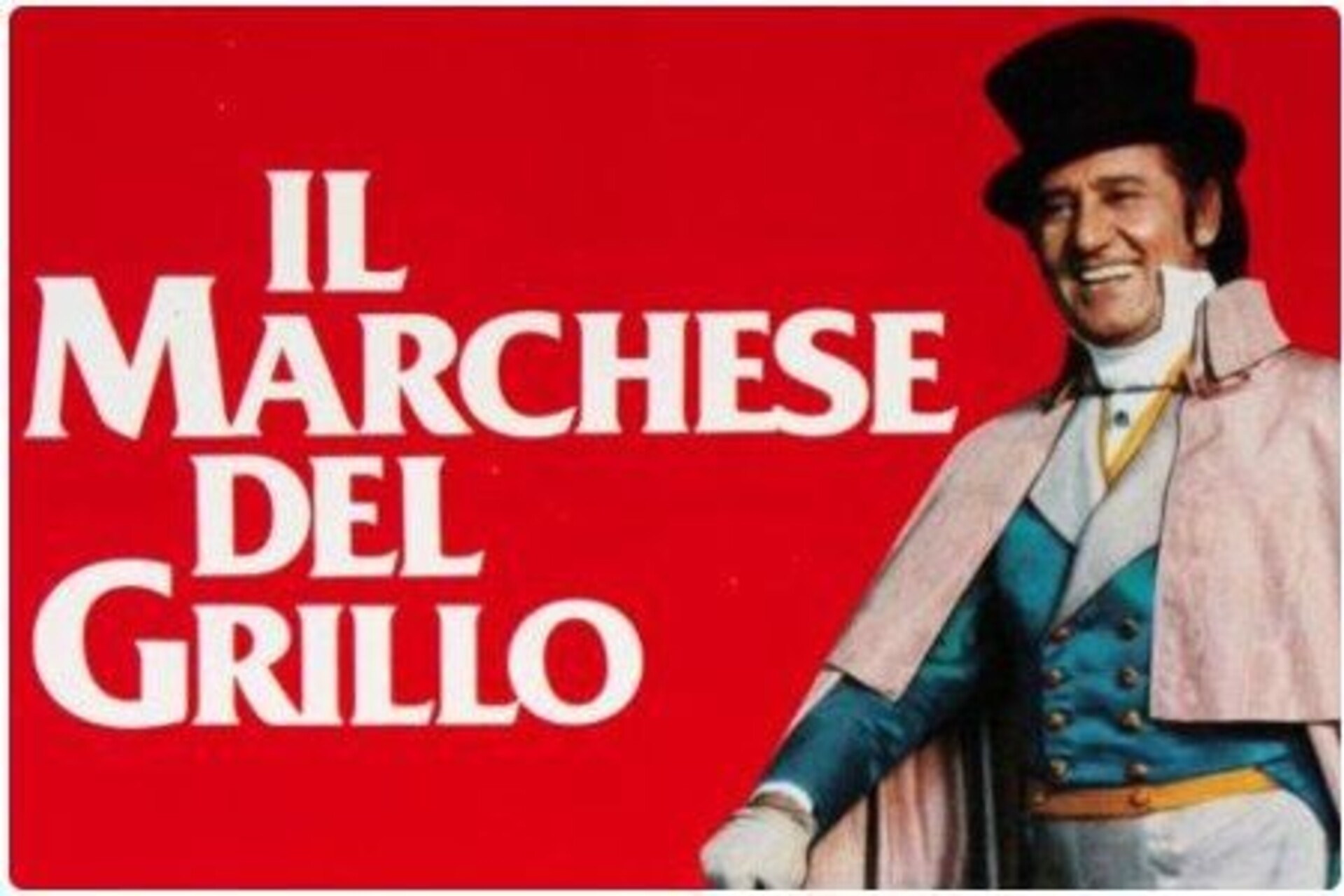 Il Marchese del Grillo: significato e analisi di un capolavoro