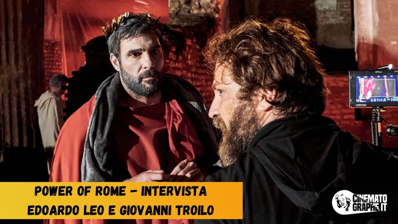 Edoardo Leo racconta Power of Rome: “dovremmo praticare di più l’illusione” [VIDEO]