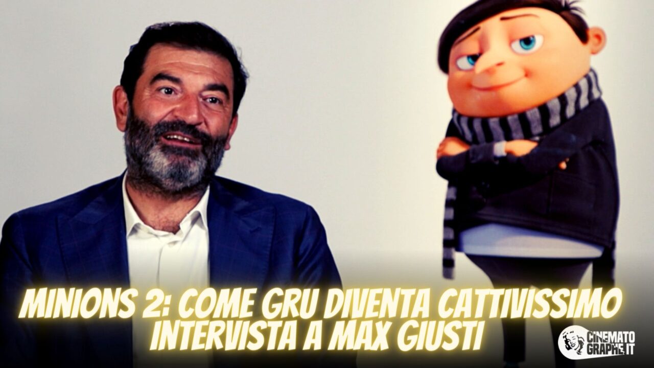 Minions 2 – Max Giusti svela perché doppiare Gru è stato difficilissimo [VIDEO]