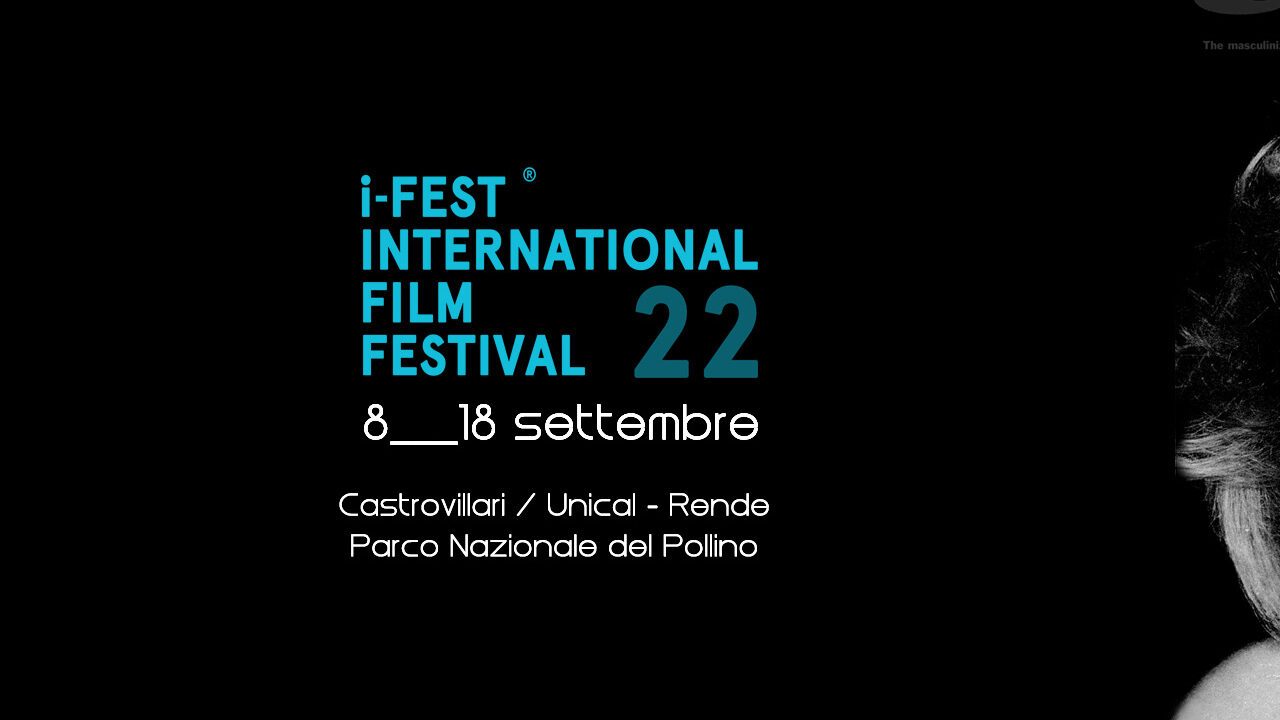 i-Fest International Film Festival, svelato il programma dell’edizione 2022